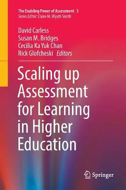 Scaling Up Assessment for Learning in Higher Education by David Carless