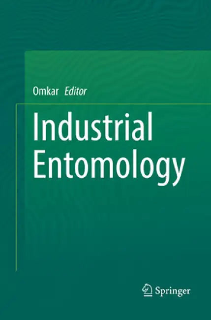 Industrial Entomology by Omkar