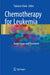 Chemotherapy for Leukemia: Novel Drugs and Treatment by Takanori Ueda