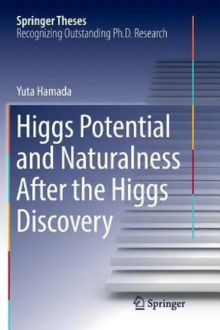 Higgs Potential and Naturalness After the Higgs Discovery by Yuta Hamada