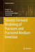 Seismic Forward Modeling of Fractures and Fractured Medium Inversion by Xiaoqin Cui