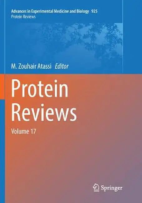 Protein Reviews: Volume 17 by M. Zouhair Atassi
