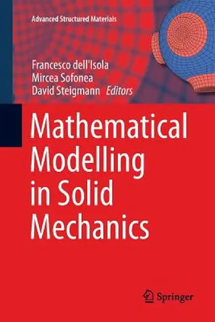 Mathematical Modelling in Solid Mechanics by Francesco Dell'isola