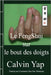 Le FengShui sur le bout des doigts by Valsemey, Constance Xue Yao