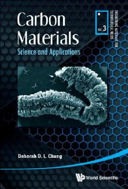 Carbon Materials: Science and Applications by Deborah D. L. Chung