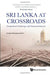 Sri Lanka at Crossroads: Geopolitical Challenges and National Interests by Asanga Abeyagoonasekera