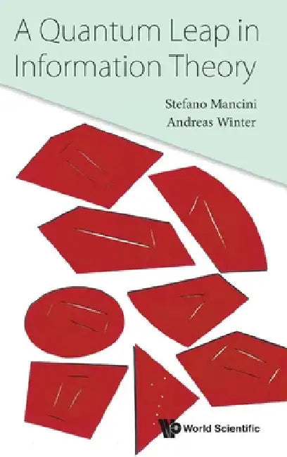 A Quantum Leap in Information Theory by Stefano Mancini
