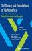 Set Theory and Foundations of Mathematics: An Introduction to Mathematical Logic - Volume I: Set Theory by Douglas Cenzer
