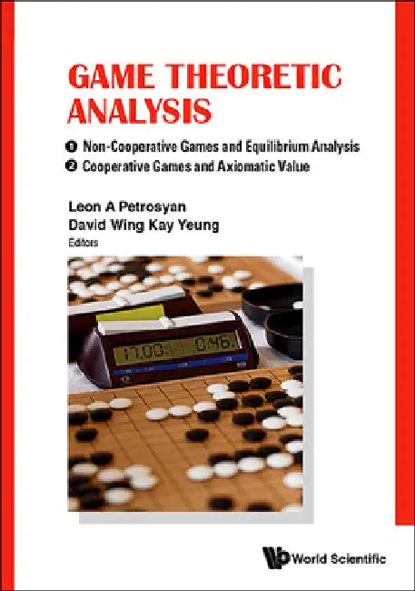 Game Theoretic Analysis by Leon A. Petrosyan