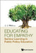 Educating for Empathy: Service Learning in Public Policy Education by Jun Jie Woo