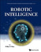 Robotic Intelligence by Phillip Chen-Yu Sheu