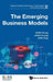 The Emerging Business Models by Chong Guan