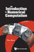Introduction to Numerical Computation, an (Second Edition) by Wen Shen