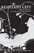 Resistant City: Histories, Maps and the Architecture of Development by Eunice Mei Feng Seng