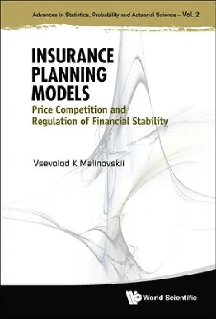 Insurance Planning Models: Price Competition and Regulation of Financial Stability by Vsevolod Malinovskii