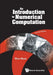 Introduction to Numerical Computation, an (Second Edition) by Wen Shen