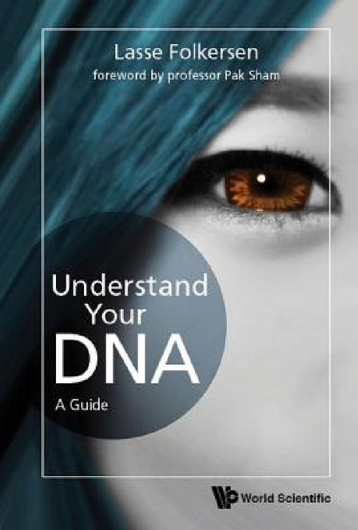 Understand Your Dna: A Guide by Lasse Folkersen