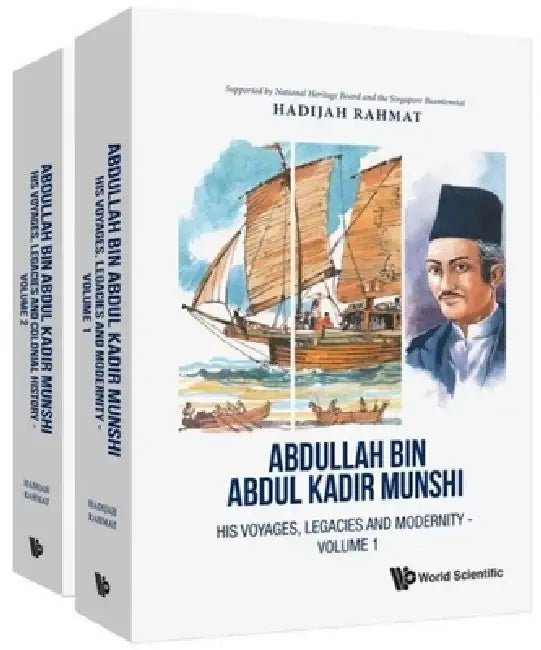 Abdullah Bin Abdul Kadir Munshi (in 2 Volumes) by Hadijah Bte Rahmat