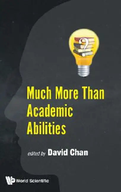 Much More Than Academic Abilities by David Chan