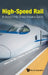 High-Speed Rail: An Analysis of the Chinese Innovation System by Bai Gao