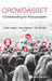 Crowdasset: Crowdfunding for Policymakers by Oliver Gajda