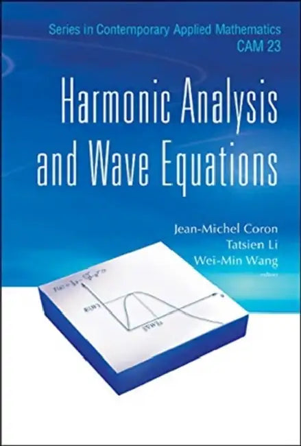 Harmonic Analysis and Wave Equations by Jean-Michel Coron, Tatsien Li, Wei-Min Wang