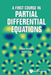 A First Course in Partial Differential Equations by J. Robert Buchanan, Zhoude Shao