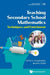 Teaching Secondary School Mathematics: Techniques and Enrichment by Alfred S. Posamentier