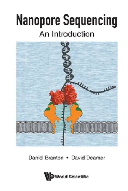 Nanopore Sequencing: An Introduction by Daniel Branton