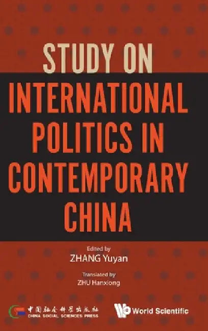 Study on International Politics in Contemporary China by Yuyan Zhang