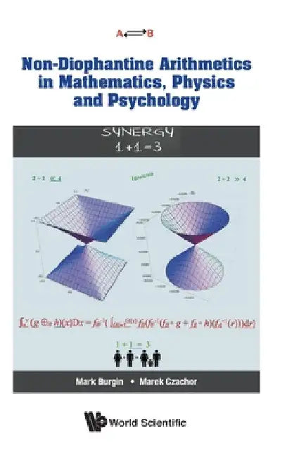 Non-Diophantine Arithmetics in Mathematics, Physics and Psychology by Mark Burgin