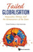 Failed Globalisation: Inequality, Money, and the Renaissance of the State by Heiner Flassbeck