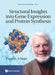 Structural Insights Into Gene Expression and Protein Synthesis by Thomas A. Steitz, Peggy Eatherton, Peter Moore