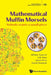 Mathematical Muffin Morsels: Nobody Wants a Small Piece by William Gasarch