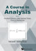Course in Analysis, a - Vol V: Functional Analysis, Some Operator Theory, Theory of Distributions by Niels Jacob