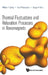 Thermal Fluctuations and Relaxation Processes in Nanomagnets by William T. Coffey