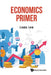 Economics Primer by Linda Low