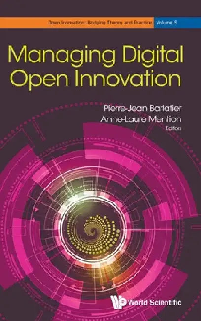 Managing Digital Open Innovation by Pierre-Jean Barlatier