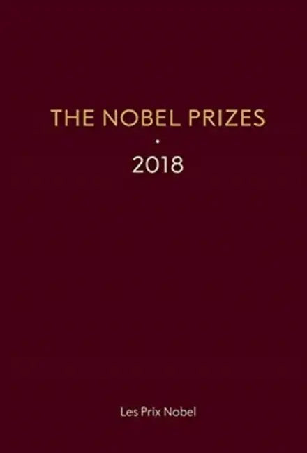 The Nobel Prizes 2018 by Karl Grandin, Eva Windrup