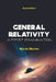 General Relativity: A First Examination (Second Edition) by Marvin Blecher