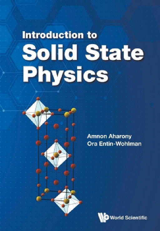Introduction to Solid State Physics by Amnon Aharony, Ora Entin-Wohlman
