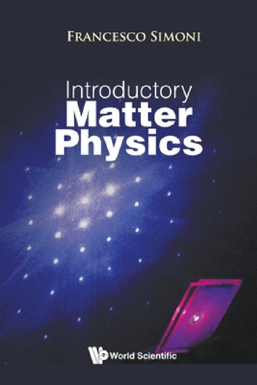 Introductory Matter Physics by Francesco Simoni