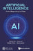 Artificial Intelligence: From Beginning to Date by Zixing Cai