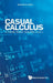 Casual Calculus: A Friendly Student Companion - Volume 1 by Kenneth Luther