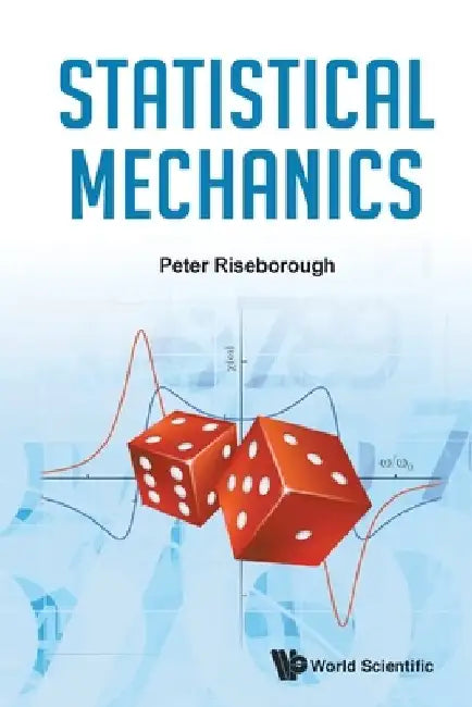 Statistical Mechanics by Peter S. Riseborough