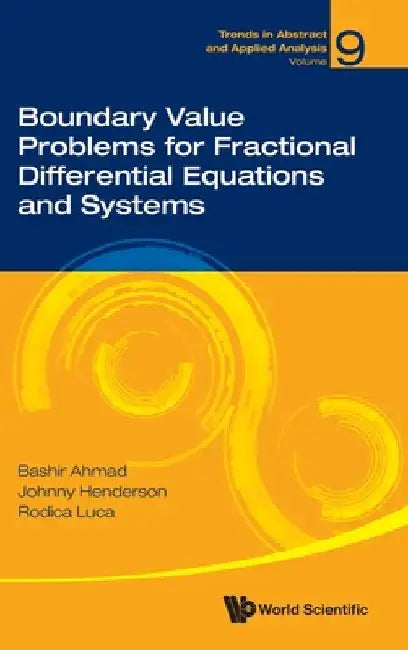 Boundary Value Problems for Fractional Differential Equations and Systems by Bashir Ahmad