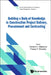 Building a Body of Knowledge in Construction Project Delivery, Procurement and Contracting by Giovanni C. Migliaccio