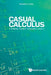 Casual Calculus: A Friendly Student Companion - Volume 3 by Luther, Kenneth