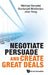 Negotiate, Persuade and Create Great Deals by Benoliel, Michael