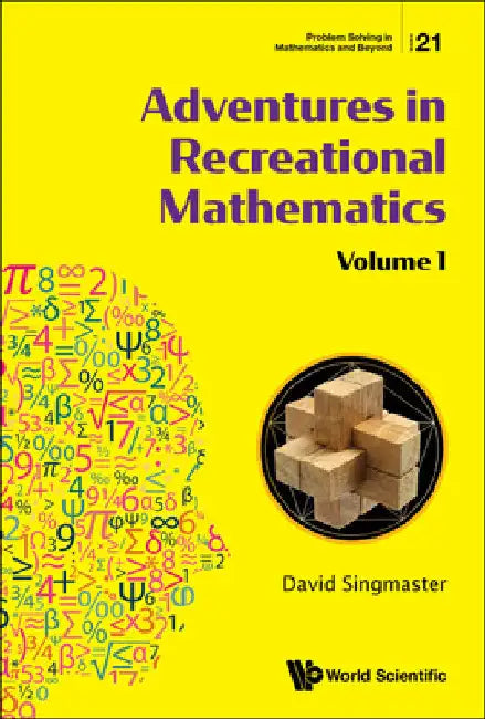 Adventures in Recreational Mathematics - Volume I by David Singmaster